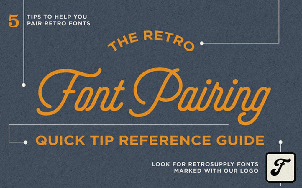 [Infographic] The Ultimate Guide to Retro Font Pairing