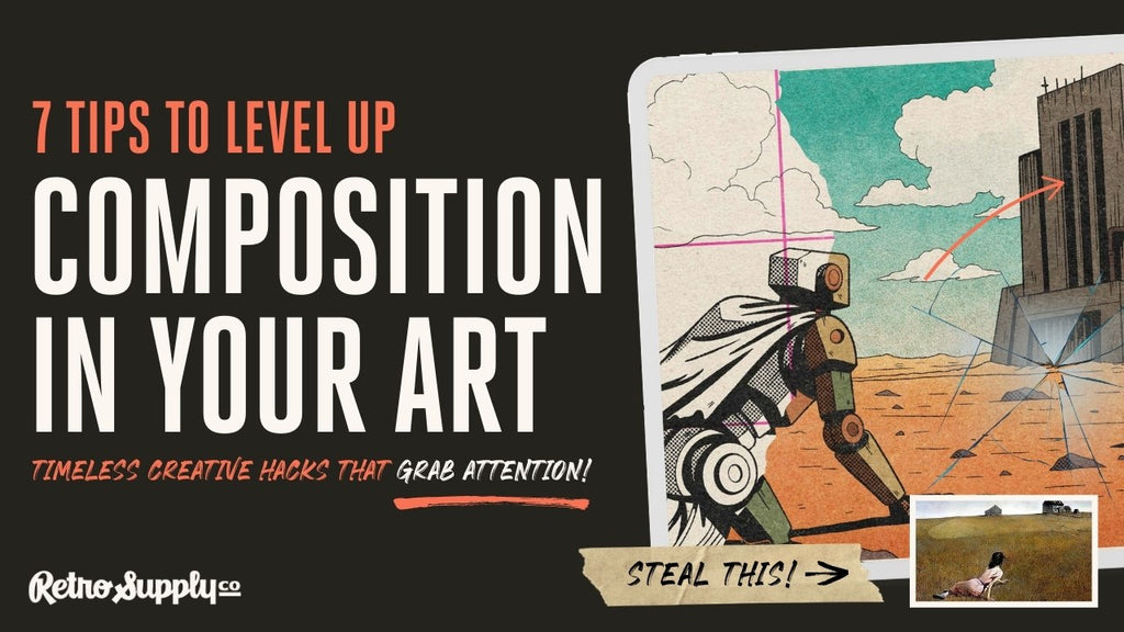 7 tips to improve composition in your art.