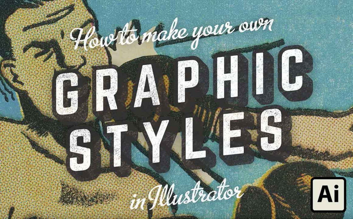Style For All Graphics How to Create Your Own Graphic Styles in Illustrator - RetroSupply Co.