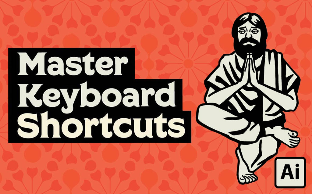 Master Keyboard Shortcuts
