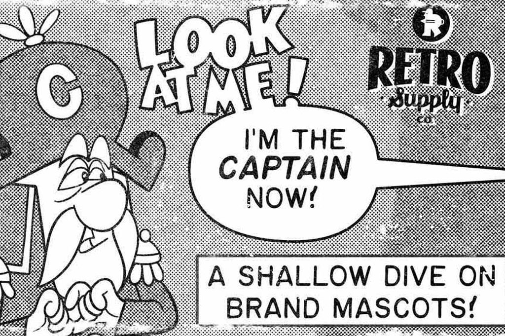 Look at me! I’m the Cap’n now! A shallow dive on brand mascots