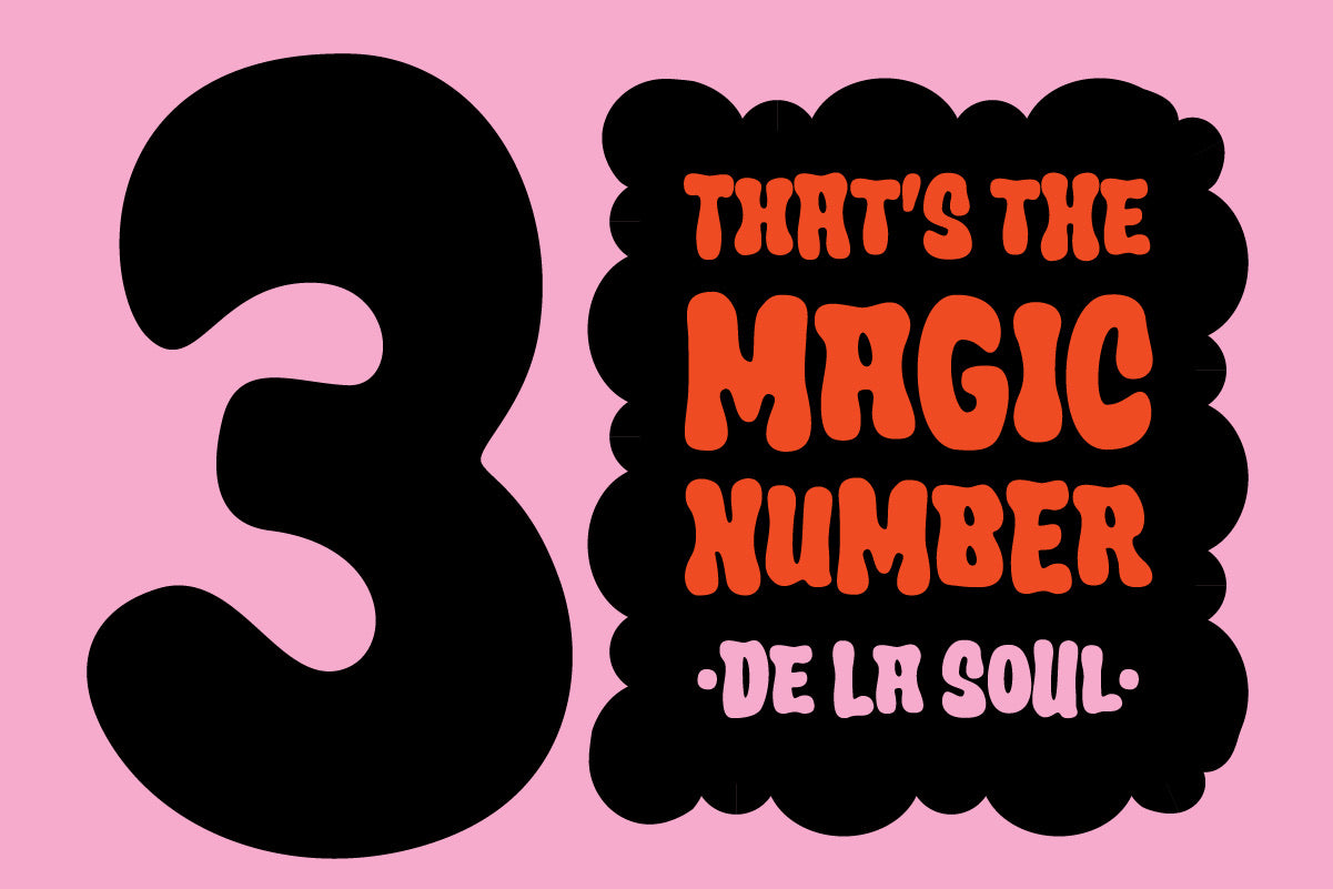 3 That's the Magic Number — De La Soul design in Crumber bubble font, pink and red