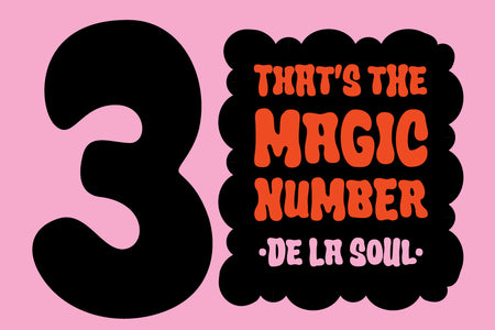 3 That's the Magic Number — De La Soul design in Crumber bubble font, pink and red