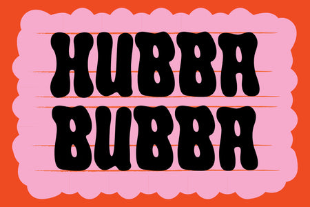 Hubba Bubba in black Crumber bubble font on a pink chewing-gum panel