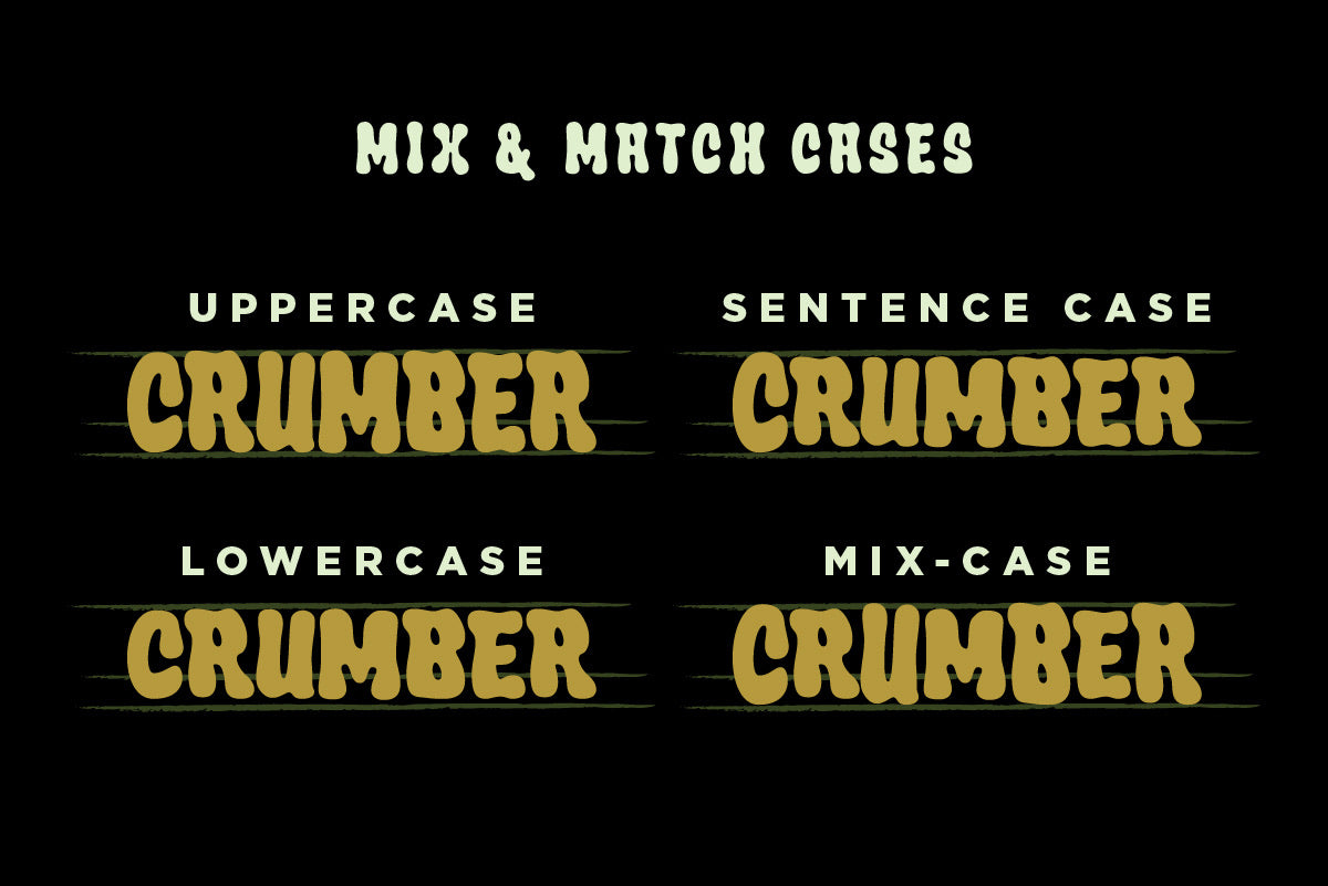 Mix-and-match case examples of the Crumber bubble font: uppercase, lowercase, sentence case, and mix-case