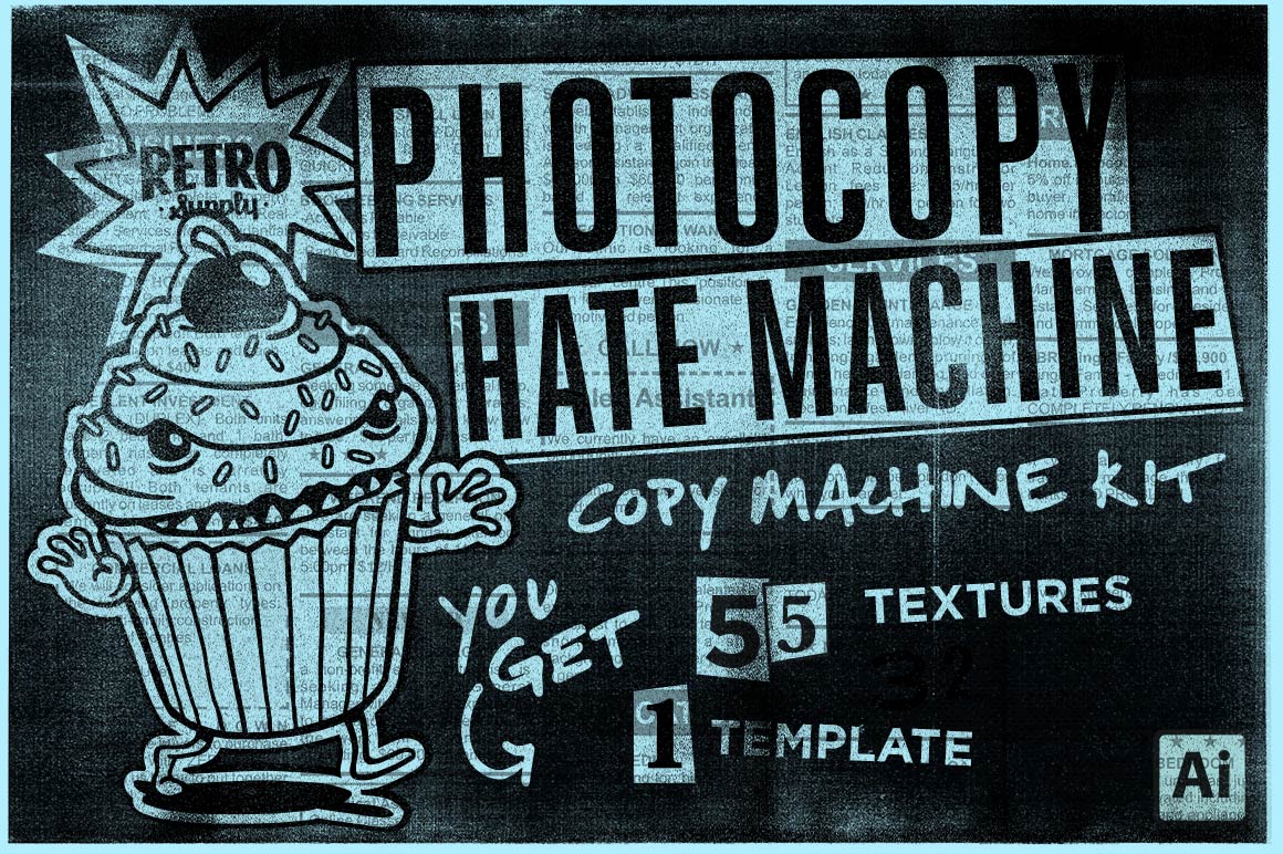 Photocopy Hate Machine for Illustrator - RetroSupply Co.