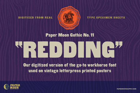 Redding Gothic wood letterpress font created from digitized prints just like those used in vintage letterpress printed posters.
