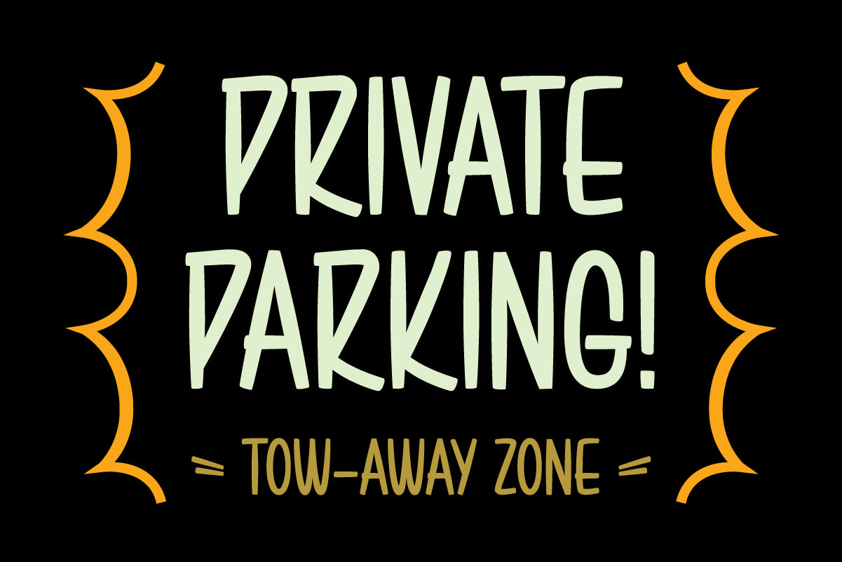 Private Parking tow-away zone sign in Brushwick signpainter font