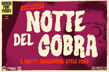 Notte Del Cobra, a gritty grindhouse style font by Remedy667, included in The Devil's Deal