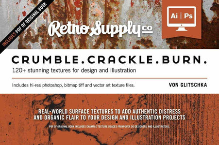 Crumble Crackle Burn | Ebook & Texture Pack Resources RetroSupply Co. 