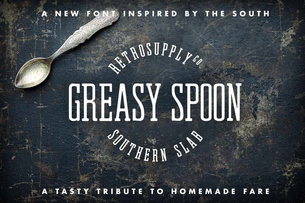 Greasy Spoon Southern Slab Font Fonts RetroSupply Co 