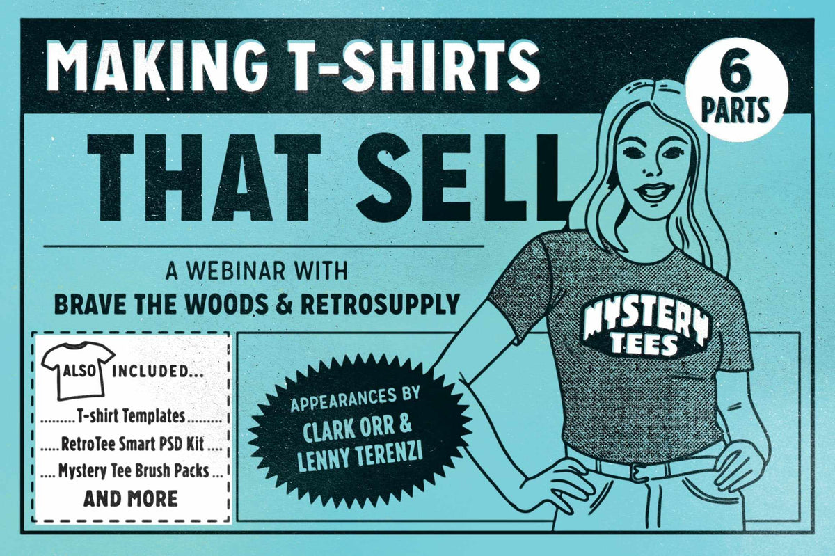 The Beginners Guide to T-Shirts That Sell Workshop Workshop RetroSupply Co 